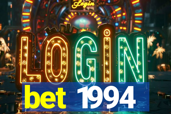 bet 1994